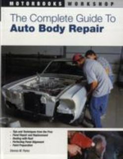   Guide to Auto Body Repair by Dennis W. Parks 2008, Paperback