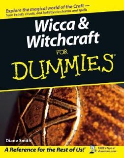 Wicca and Witchcraft for Dummies by Diane Smith 2005, Paperback