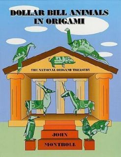 Dollar Bill Animals in Origami by John Montroll 2000, Paperback