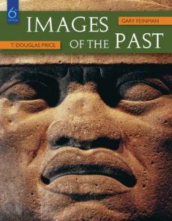 Images of the Past by T. Douglas Price, Gary M. Feinman and Gary 