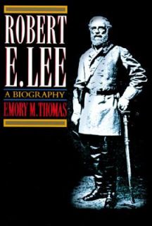 Robert E. Lee A Biography by Emory M. Thomas 1995, Hardcover
