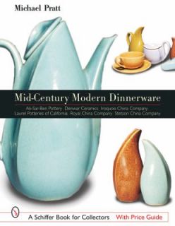    Century Modern Dinnerware by Michael E. Pratt 2002, Hardcover
