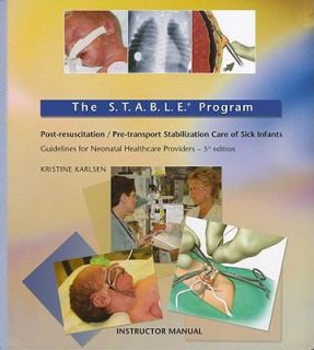 The S. T. A. B. L. E. Program Instructor Manual Post resuscitation Pre 