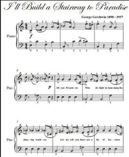   ll Build a Stairway to Paradise George Gershwin Easy Piano Sheet Music