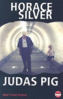 Judas Pig by Horace Silver 2004, Paperback