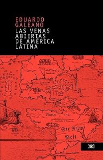  Abiertas de América Latina by Eduardo Galeano 2006, Paperback