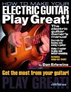 How to Make Your Electric Guitar Play Great The Electric Guitar Owner 