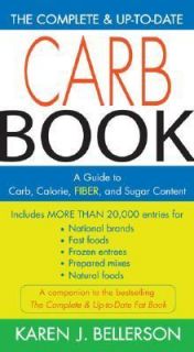The Complete and up to Date Carb Book A Guide to Carb, Calorie, Fiber 