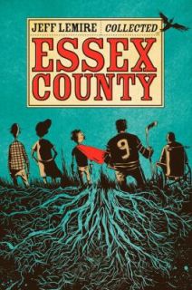 The Complete Essex County by Jeff Lemire 2009, Paperback