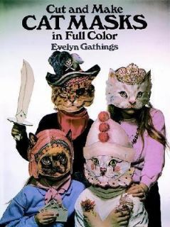   Make Cat Masks in Full Color by Evelyn Gathings 1988, Paperback