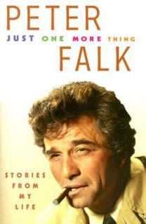   More Thing Stories from My Life by Peter Falk 2007, Paperback