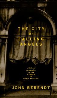 The City of Falling Angels by John Berendt 2005, Hardcover