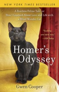 Homers Odyssey A Fearless Feline Tale, or How I Learned about Love 
