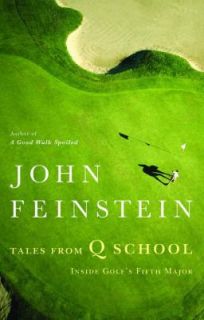   Inside Golfs Fifth Major by John Feinstein 2007, Hardcover