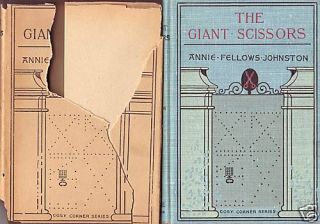 The Giant Scissors by Annie Fellows Johnston 1898