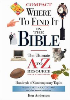 Where to Find It in the Bible by Ken Anderson 2003, Hardcover