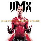 Flesh of My Flesh, Blood of My Blood PA by DMX CD, Dec 1998, Def Jam 