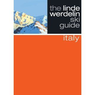 The Linde Werdelin Ski Guide Italy (Linde Werdelin Ski Guides 