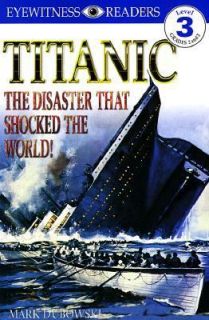 Titanic The Disaster That Shocked the World by Mark Dubowski 1998, Paperback