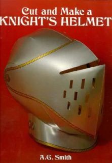 Cut and Make a Knights Helmet by A. G. Smith 1994, Paperback