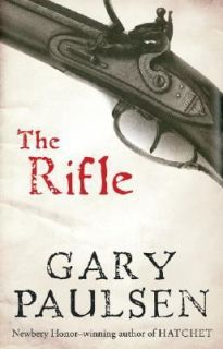 The Rifle by Gary Paulsen 2006, Paperback