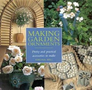 Making Garden Ornaments Pretty and Practical Accessories to Make by 