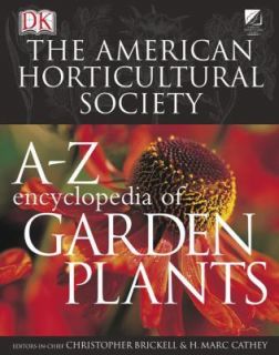   Horticultural Society A to Z Encyclopedia of Garden Plants (The Americ