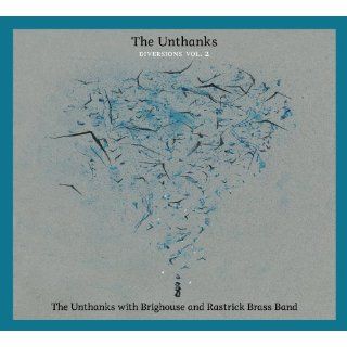 Diversions Vol.2 The Unthanks With Brighouse And Rastrick Brass Band 