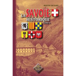 La Savoie historique t.2   Achat / Vente livre Joseph Dessaix pas 