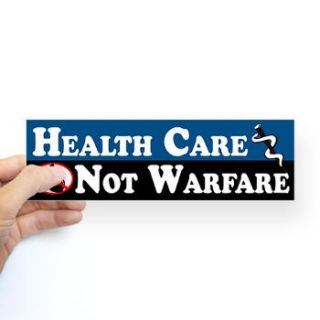 Design of the Month Health Care Not Warfare Bumper Sticker