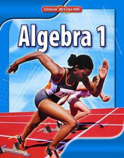 Algebra 1, Student Edition by Glencoe McGraw Hill Staff 2009 