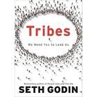 Tribes We Need You to Lead Us by Seth Godin 2008, Hardcover
