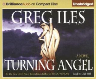 Turning Angel by Greg Iles 2005, CD, Unabridged