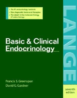 Basic and Clinical Endocrinology by Francis S. Greenspan and David G 
