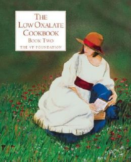 The Low Oxalate Cookbook by Annie Gottlieb, Joanne Yount and Meg 