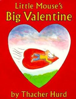 Little Mouses Big Valentine by Thacher Hurd 1991, Paperback