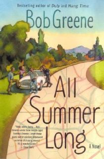 All Summer Long by Bob Greene 2000, Paperback, Revised