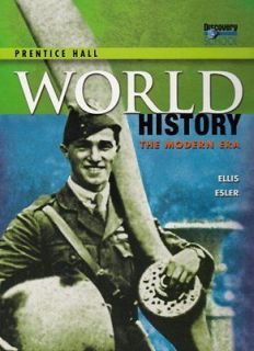 Prentice Hall World History The Modern Era Ellis, Elizabeth/ Esler 