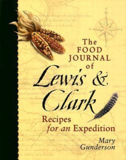   Recipes for an Expedition by Mary Gunderson 2003, Paperback