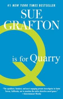 Is for Quarry by Sue Grafton 2011, Paperback