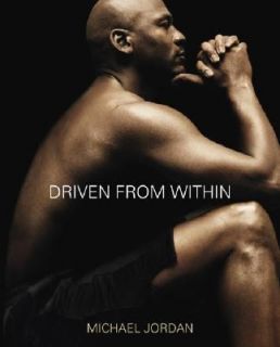 Driven from Within by Tinker Hatfield and Michael Jordan 2005 