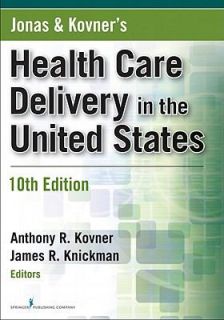 Jonas and Kovners Health Care Delivery in the United States by 