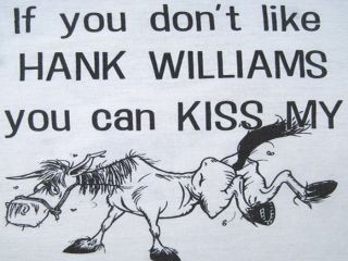 GREATEST 80s vintage HANK WILLIAMS JR kiss my *ss T SHIRT DONKEY 
