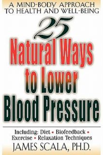 Blood Pressure A Mind Body Approach to Health and Well Being by James 