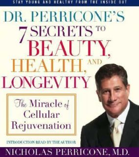 Dr. Perricones 7 Secrets to Beauty, Health and Longevity The Miracle 