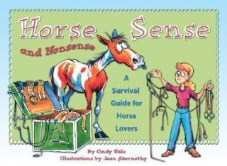   Survival Guide for Horse Lovers by Cindy Hale 2007, Paperback