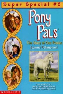 The Story of Our Ponies No. 2 by Jeanne Betancourt 1997, Book, Other 