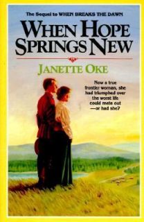 When Hope Springs New Vol. 4 by Janette Oke 1986, Paperback
