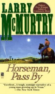 Horseman, Pass By A Novel by Larry McMurtry 1992, Paperback, Reprint 