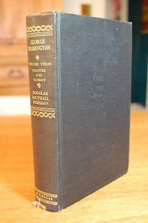 George Washington Biography Volume 3 Douglas Southall Freeman 1951 